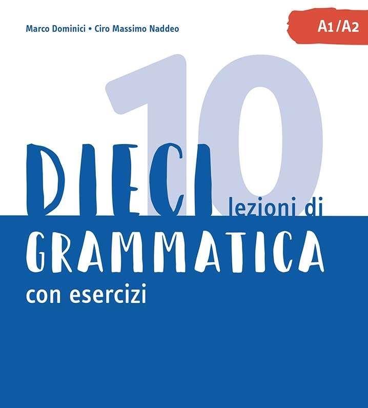 DIECI GRAMMATICA (LIBRO + VIDEO ONLINE) | 9788861827769