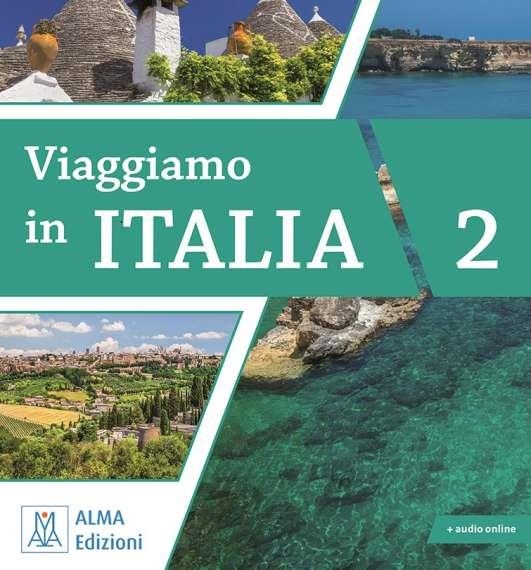 VIAGGIAMO IN ITALIA 2 (LIBRO + AUDIO ONLINE) | 9788861827332
