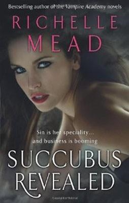 SUCCUBUS REVEALED | 9780553826081 | RICHELLE MEAD