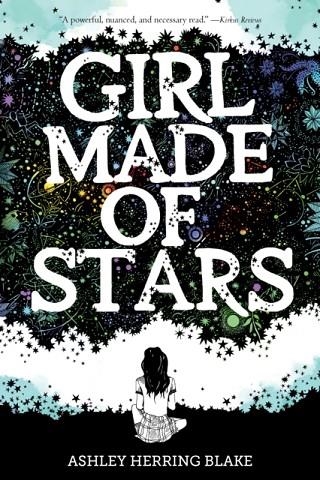 GIRL MADE OF STARS | 9780358108221 | ASHLEY HERRING BLAKE