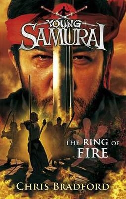 YOUNG SAMURAI: THE RING OF FIRE(6) | 9780141332550 | CHRIS BRADFORD