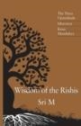  THE THREE UPANISHADS: ISHAVASYA, KENA & MANDUKYA | 9788191009637 | SRI M