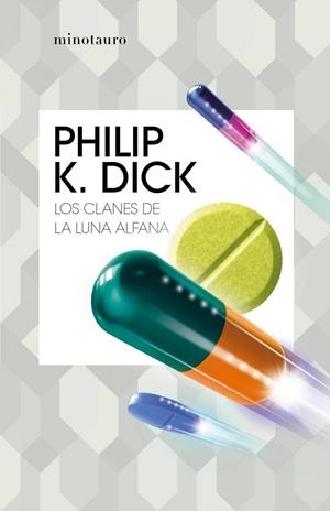 LOS CLANES DE LA LUNA ALFANA | 9788445007280 | PHILIP K.  DICK