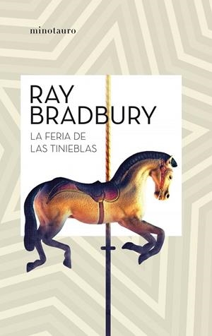 LA FERIA DE LAS TINIEBLAS | 9788445007457 | RAY  BRADBURY