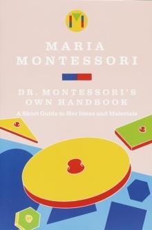 DR. MONTESSORI'S OWN HANDBOOK | 9780805209211 | MARIA MONTESSORI