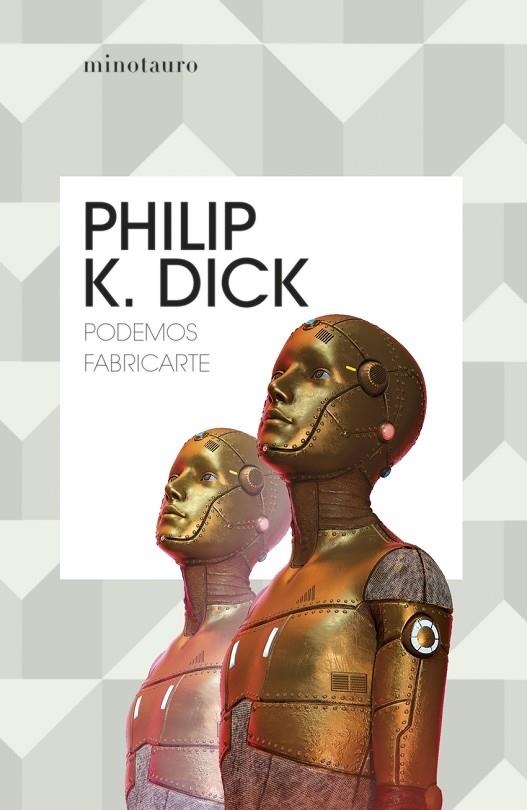 PODEMOS FABRICARTE | 9788445012185 | PHILIP K.  DICK