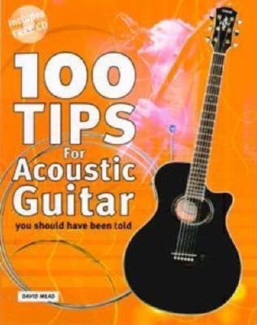 100 TIPS FOR ACOUSTIC GUITAR | 9781860744006 | DAVID MEAD