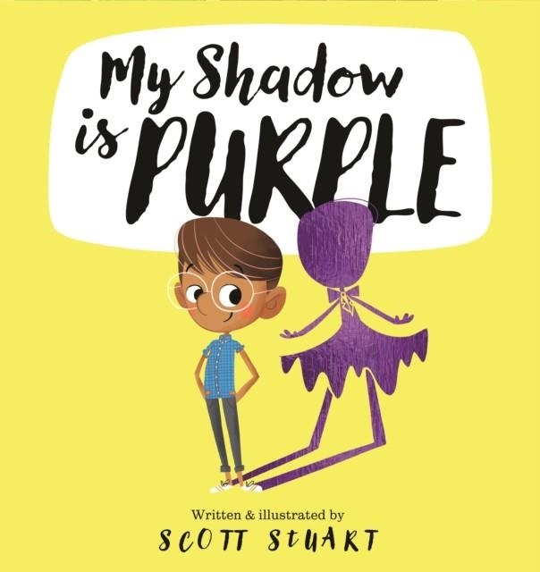 MY SHADOW IS PURPLE | 9781922503817 | SCOTT STUART