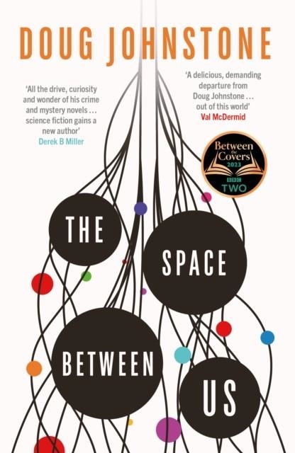 THE SPACE BETWEEN US | 9781914585449 | DOUG JOHNSTONE