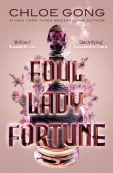 FOUL LADY FORTUNE | 9781529380309 | CHLOE GONG