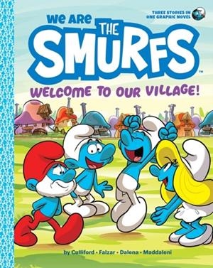WE ARE THE SMURFS 01: WELCOME TO OUR VILLAGE! | 9781419755385 | PEYO