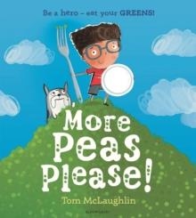 MORE PEAS PLEASE! | 9781408899649 | TOM MCLAUGHLIN