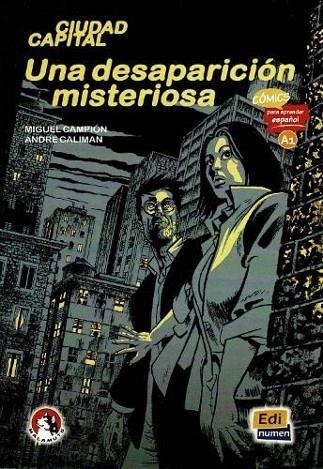 UNA DESAPARICION MISTERIOSA (NIV.A1) (COMICS PARA APRENDER ESPAÑOL) | 9788494947568 | MIGUEL CAMPIÓN