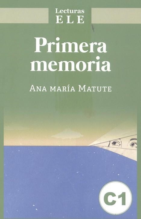PRIMERA MEMORIA | 9788408259770 | ANA MARIA MATUTE