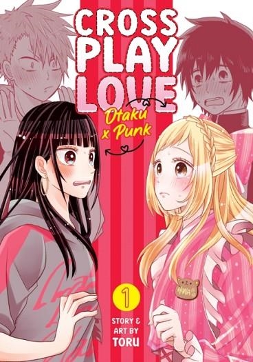 CROSSPLAY LOVE: OTAKU X PUNK VOL. 1 | 9781638585848 | TORU