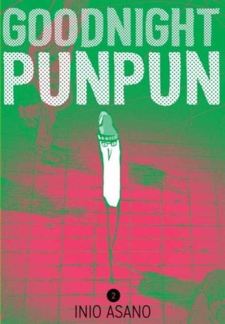 GOODNIGHT PUNPUN, VOL. 2 | 9781421586212 | INIO ASANO