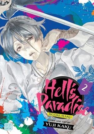 HELL'S PARADISE: JIGOKURAKU, VOL. 2 | 9781974713219 | YUJI KAKU