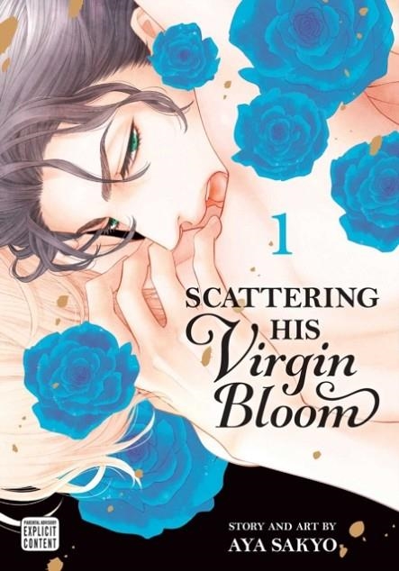 SCATTERING HIS VIRGIN BLOOM, VOL. 1 | 9781974727315 | AYA SAKYO