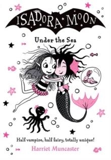 ISADORA MOON 16 UNDER THE SEA | 9780192788788 | HARRIET MUNCASTER