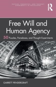 FREE WILL AND AGENCY 50 | 9780367641948 | GARRETT PENDERGRAFT 