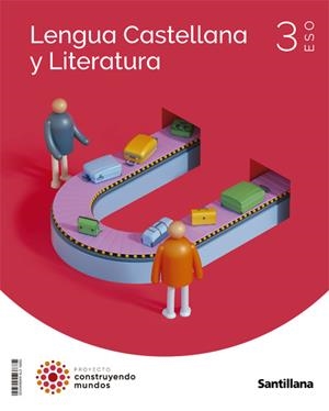 3ESO LENGUA Y LITERATURA CM SANTILLANA LENGUA CASTELLANA | 9788468049502 | VARIOS AUTORES