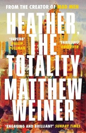 HEATHER, THE TOTALITY | 9781786890665 | MATTHEW WEINER