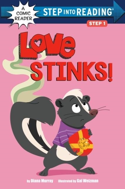 STEP INTO READING STEP 1 COMIC: LOVE STINKS! | 9780593488454 | DIANA MURRAY AND GAL WEIZMAN