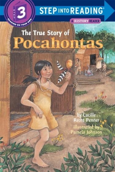 STEP INTO READING STEP 3: THE TRUE STORY OF POCAHONTAS | 9780679861669 | LUCILLE RECHT PENNER
