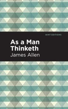 AS A MAN THINKETH **REPRINTING** | 9781513263687 | JAMES ALLEN