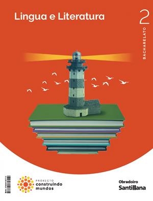 LINGUA E LITERATURA 2 BCH CONSTRUINDO MUNDOS | 9788491857112