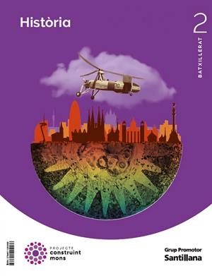 HISTORIA 2 BATXILLERAT CONSTRUINT MONS | 9788411294966