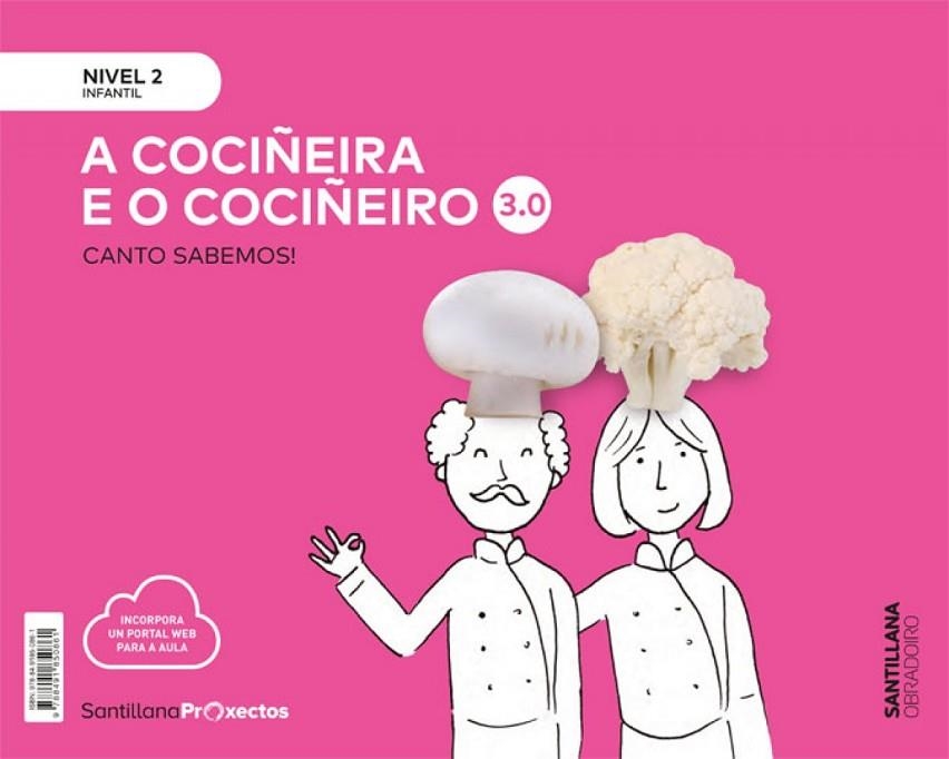 CANTO SABEMOS  NIVEL 2 A COCIÑEIRA E O COCIÑEIRO 3.0 | 9788491850861
