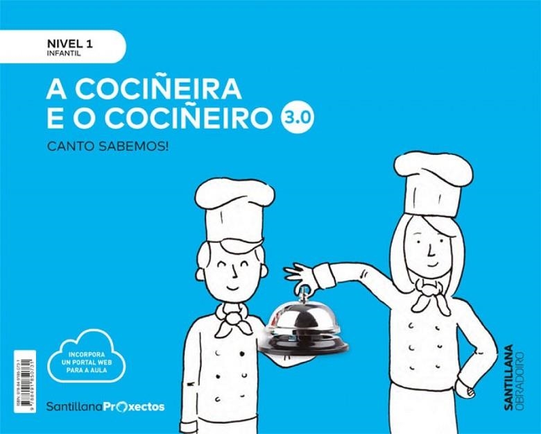 CANTO SABEMOS NIVEL 1 A COCIÑEIRA E O COCIÑEIRO 3.0 | 9788491850731