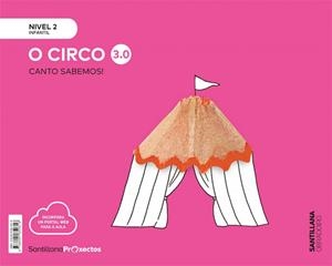 CANTO SABEMOS NIVEL 2 O CIRCO 3.0 | 9788491850816