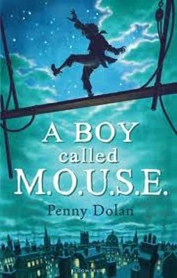 A BOY CALLED MOUSE | 9781408801376 | PENNY DOLAN