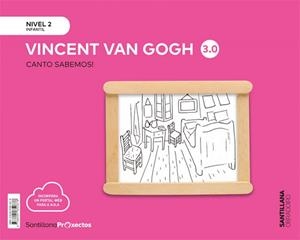 CANTO SABEMOS NIVEL 2 VINCENT VAN GOGH 3.0 | 9788491850878