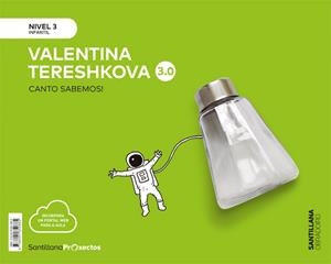 CANTO SABEMOS NIVEL 3 VALENTINA TERESHKOVA 3.0 | 9788491850885