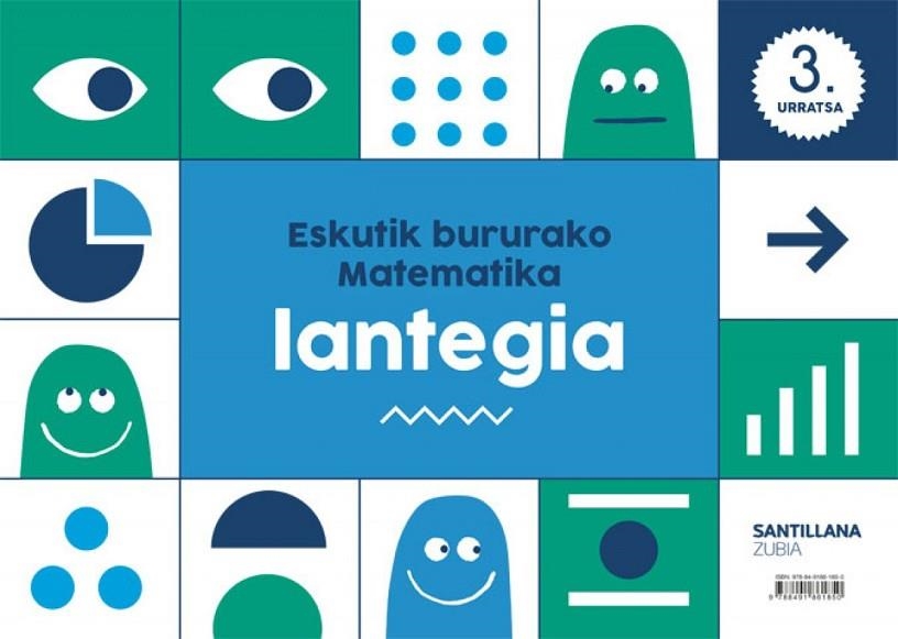 ESKUTIK BURURAKO MATEMATIKA LANTEGIA 3 URRATSA | 9788491861850