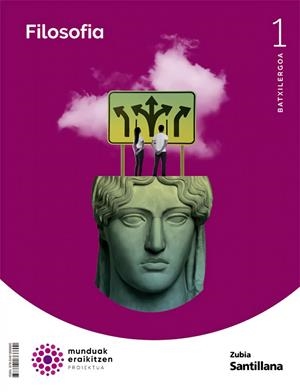 FILOSOFIA 1 BTX MUNDUAK ERAIKITZEN | 9788491866800