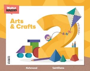 ARTS & CRAFTS 2 PRIMARY WORLD MAKERS | 9788414408353