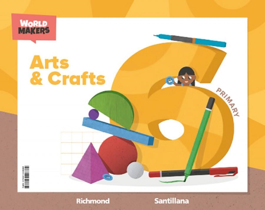 ARTS & CRAFTS 6 PRIMARY WORLD MAKERS | 9788414408384