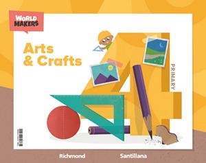 ARTS & CRAFTS 4 PRIMARY WORLD MAKERS | 9788414408292