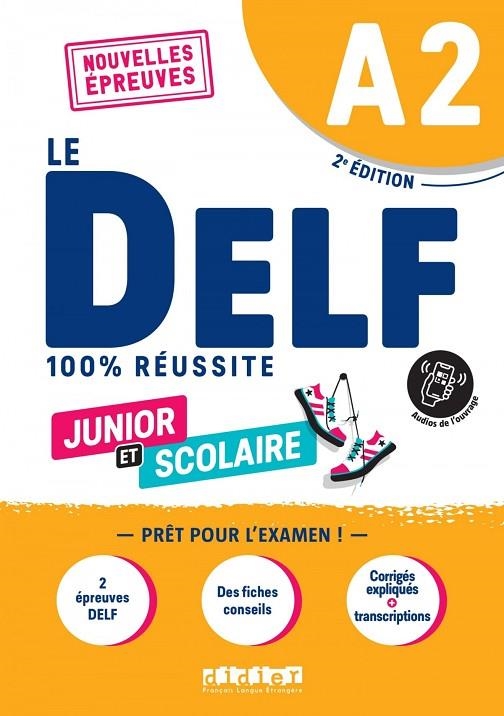 100% DELF JUNIOR SCOLAIRE  A2 LIVRE+APP ED22 | 9782278104352