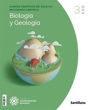 BIOLOGIA Y GEOLOGIA 3 ESO CONSTRUYENDO MUNDOS | 9788414122419