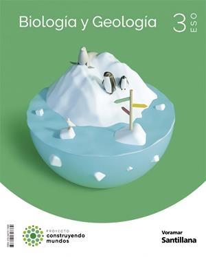 BIOLOGIA Y GEOLOGIA 3 ESO CONSTRUYENDO MUNDOS | 9788491317869