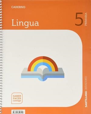 CADERNO LINGUA 5 PRIMARIA SABER FACER CONTIGO | 9788491852315