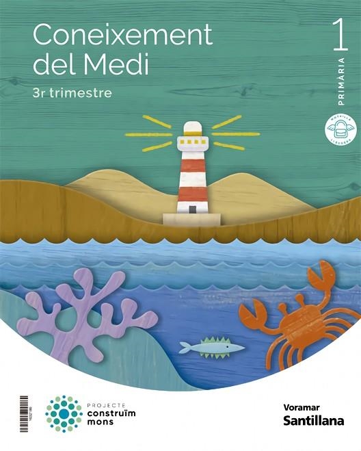 CONEIXEMENT DEL MEDI M LIGERA 1 PRIMARIA CONSTRUIM MONS | 9788413872896