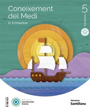 CONEIXEMENT DEL MEDI M LIGERA 5 PRIMARIA CONSTRUIM MONS | 9788413872964