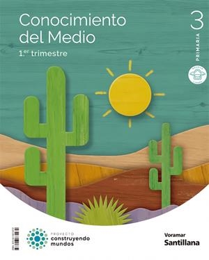 CONOCIMIENTO DEL MEDIO M LIGERA 3 PRIMARIA CONSTRUYENDO MUNDOS | 9788413874272