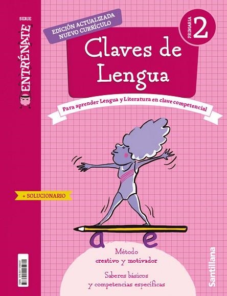 CUADERNO CLAVES DE LENGUA SERIE ENTRENATE 2 PRIMARIA | 9788411295031